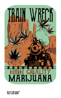 TRAIN WRECK MARIJUANA BURLAP BAG  ( sold by the piece )