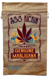 ASS KICKIN POT MARIJUANA BURLAP BAG