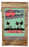 MIAMI MARIJUANA BURLAP BAG