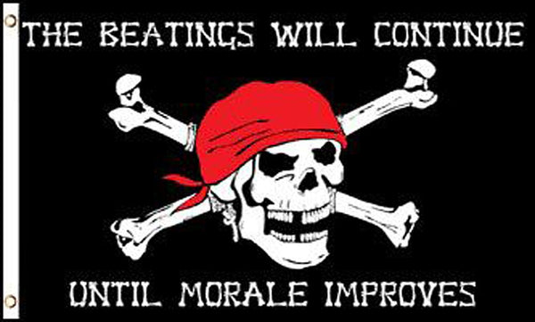 PIRATE BEATINGS WILL CONTINUE MORALE FLAG (3ft X 5ft) FLAG