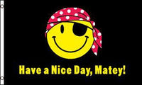 NICE DAY MATEY (3ft X 5ft) FLAG