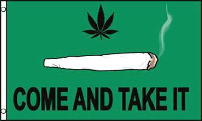 COME TAKE IT POT / MARIJUANA  (3ft X 5ft) FLAG