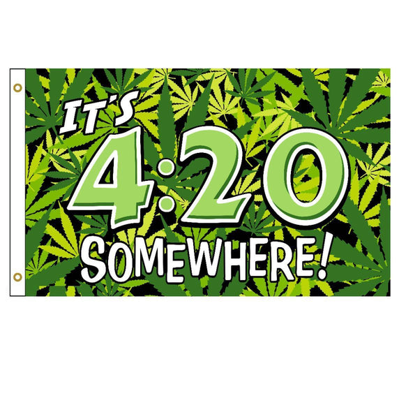 It's 4:20 SOMEWHERE! DELUXE (3ft X 5ft) FLAG