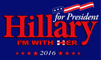 HILLARY FOR PRESIDENT IM WITH HER (3ft X 5ft) FLAG