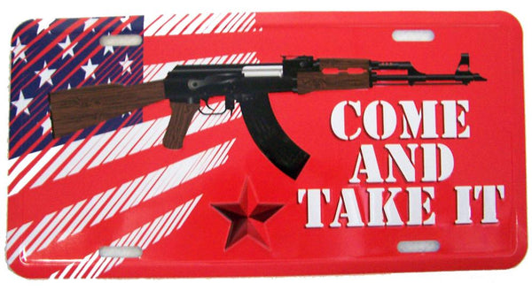 COME AND TAKE IT AMERICAN AK47 GUN LICENSE PLATE