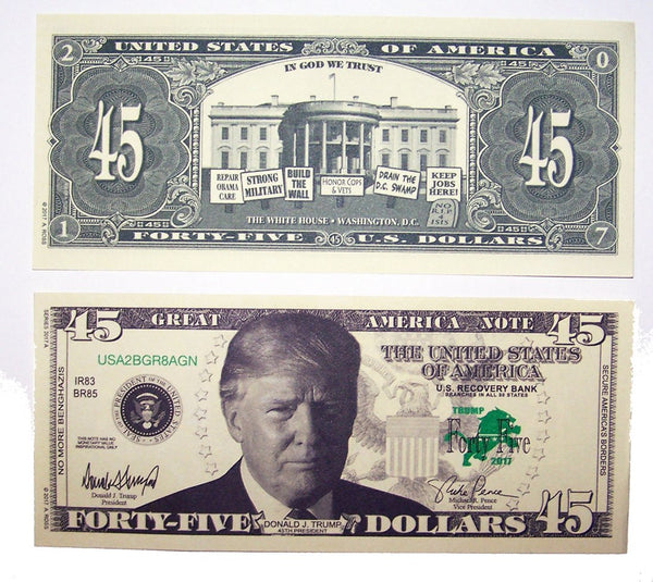 DONALD TRUMP 45 DOLLAR FAKE MONEY BILL